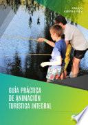 Libro Guía práctica de Animación Turística Integral