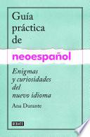 Libro Guía práctica de neoespañol