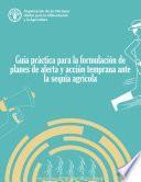 Libro Guía práctica para la formulación de planes de alerta y acción temprana ante la sequía agrícola