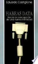 Libro Habaes Data: Hacia la Concepcion de Una Nueva Intimidad