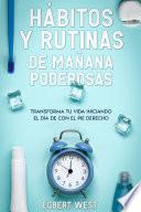 Libro Hábitos y Rutinas de Mañana Poderosas