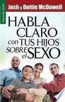 Libro Habla claro con tus hijos sobre el sexo