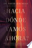 Libro ¿Hacia dónde vamos ahora?