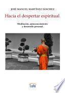 Libro Hacia el despertar espiritual. Meditación, autoconocimiento y desarrollo personal