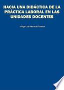 Libro Hacia una didáctica de la práctica laboral en las unidades docentes