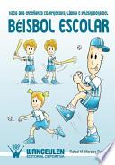 Libro Hacía una enseñanza comprensiva, lúdica e integradora del beisbol escolar