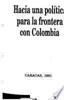Libro Hacia una política para la frontera con Colombia