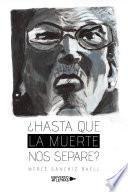 Libro ¿Hasta que la muerte nos separe?