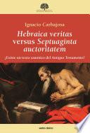 Libro Hebraica veritas versus Septuaginta auctoritatem