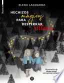 Libro Hechizos mágicos para desterrar villanos