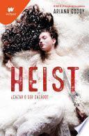 Libro Heist: ¿Cazar o ser cazado? (Spanish Edition)