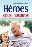 Libro Héroes entre nosotros