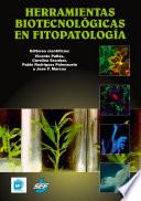 Libro Herramientas biotecnológicas en fitopatología