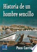 Libro Historia de un hombre sencillo