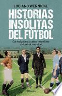 Libro Historias insólitas del fútbol