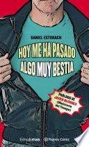 Libro Hoy me ha pasado algo muy bestia (novela)