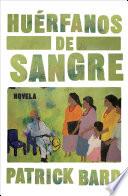 Libro Huérfanos de sangre