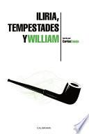 Libro Iliria, Tempestades y William