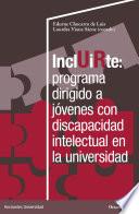 Libro Incluirte: programa dirigido a jóvenes con discapacidad en la universidad