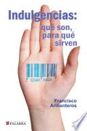 Libro Indulgencias: qué son y para qué sirven