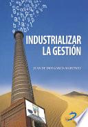 Libro Industrializar la gestión