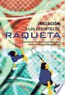 Libro INICIACIÓN A LOS DEPORTES DE RAQUETA