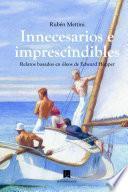 Libro Innecesarios e imprescindibles. Relatos basados en óleos de Edward Hopper