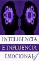 Libro Inteligencia e influencia Emocional