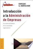 Libro Introduccion a la Administracion de Empresas: Guia Para Exploradores de la Complejidad Organizativa