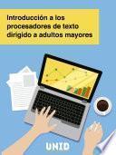 Libro Introducción a los procesadores de texto dirigido a adultos mayores