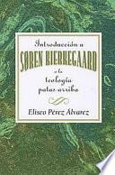 Libro Introduccion a Soren Kierkegaard a la Teologia Patas Arriba AETH