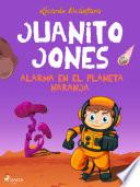 Libro Juanito Jones – Alarma en el planeta Naranja