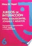 Libro Juegos de interacción para adolescentes, jóvenes y adultos 6