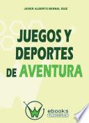 Libro Juegos y deportes de aventura