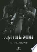 Libro Jugar con la sombra