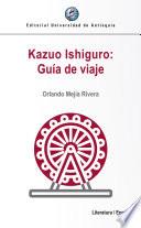 Libro Kazuo Ishiguro: Guía de viaje