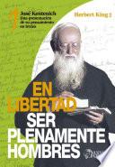 Libro King Nº 1 En libertad, ser plenamente hombres