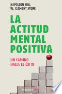 Libro La Actitud Mental Positiva