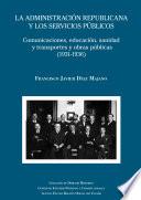 Libro La administración republicana y los servicios públicos