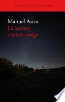 Libro La aurora cuando surge