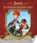 Libro La aventura de Justin y Talía (Justin y la espada del valor)