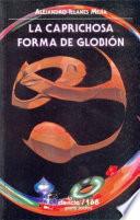 Libro La caprichosa forma de globión