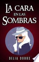 Libro La cara en las sombras