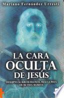 Libro La cara oculta de Jesús