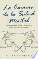 Libro La Carrera De La Salud Mental