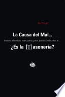 Libro La Causa del Mal...¿Es la Masonería?