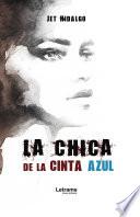 Libro La chica de la cinta azul