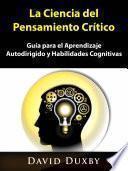 Libro La Ciencia del Pensamiento Crítico