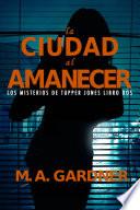 Libro La Ciudad al Amanecer