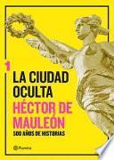 Libro La Ciudad Oculta. Volumen 1